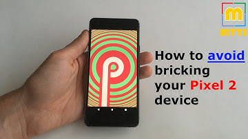 How to avoid bricking your Pixel 2 device