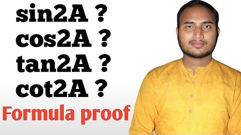 sin2A,cos2A,tan2A and cot2A proof ?? Proof in hindi
