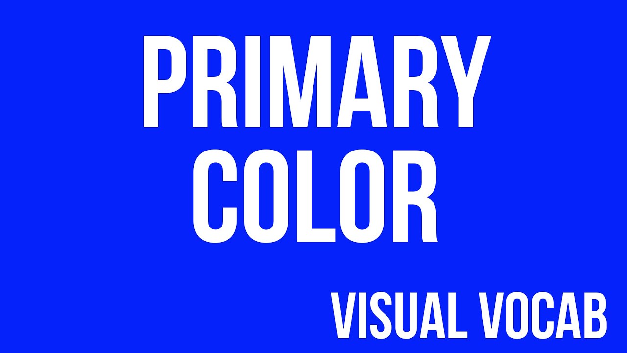 Primary Color defined - From Goodbye-Art Academy - YouTube