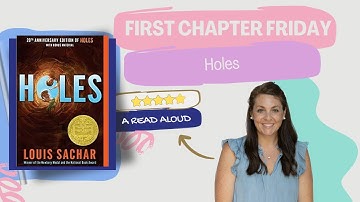 Holes (By: Louis Sachar) First Chapter Friday Read Aloud