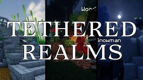 Tethered Realms Trailer - [Map Download]