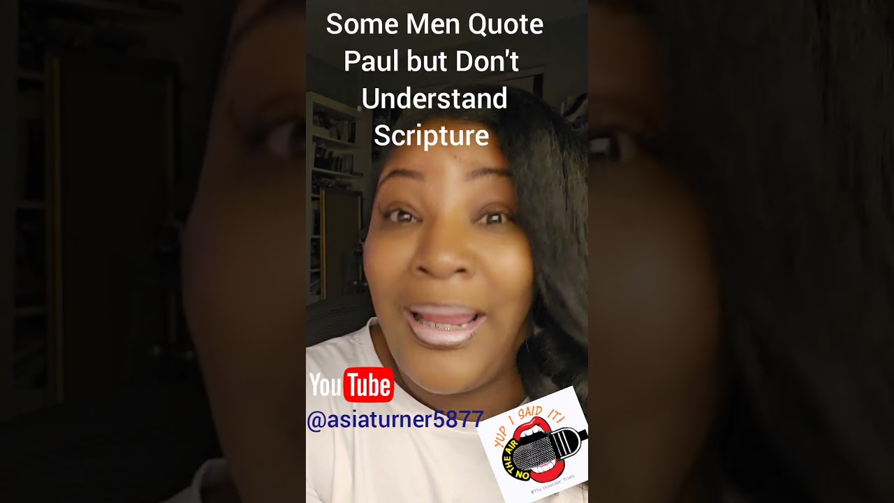 Some Men Quote Paul but Don't Understand Scripture 