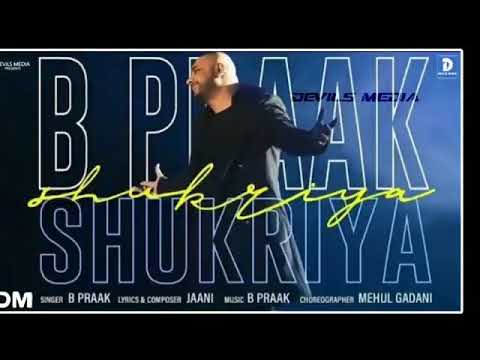 shukriya-shukriya-b-praak-ft-jaani-punjabi-new-song-full-hd-video-song2020
