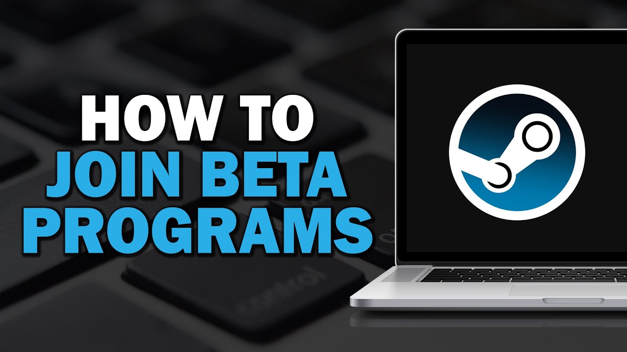 How to Join Beta Programs on Steam (Easiest Way) - YouTube
