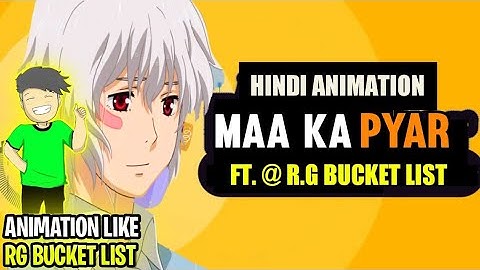 Animate like @RGBucketList   and @KirtiChow | Ma Ka Pyar Animation Video | Official Trailer