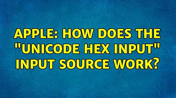 Apple: How does the "Unicode Hex Input" input source work? (2 Solutions!!)