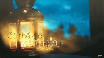 [Vietsub] Cả thế giới mất ngủ (全世界失眠) - Trần Dịch Tấn