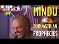 David wilcock live hindu and zoroastrian prophecies