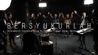 Bersyukurlah - Elizabeth Jessica Ong ft. Maria Irene Ong, William Sutejo