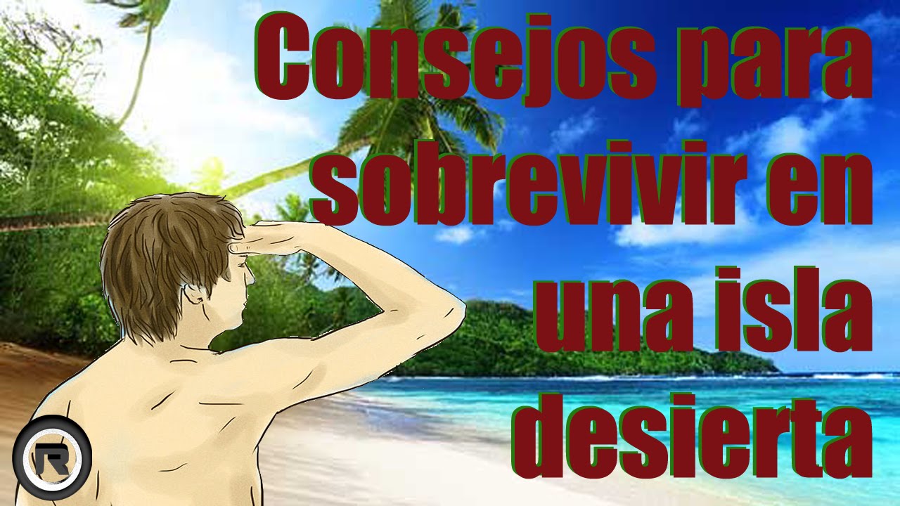 7 Objetos Para Sobrevivir En Una Isla www.youtube.com