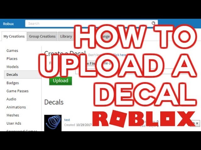 How To Upload A Decal More Roblox Tutorial 2017 Youtube - how to upload a game on roblox 2017