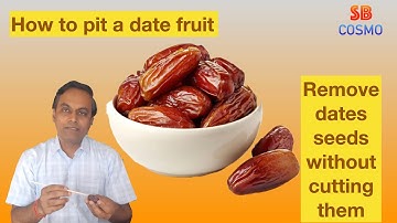 how to pit date fruits? remove date seed without cutting it.