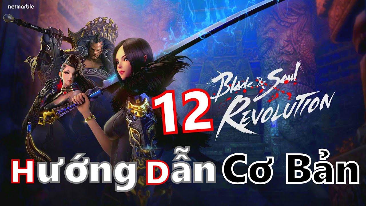 blade and soul mobile  Update  Blade And Soul Revolution Mobie - 12 Hướng Dẫn Cơ Bản Cho NewBie | ĐảoGame