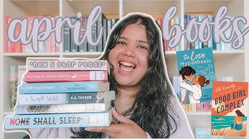Every Book I Read In April | April Reading Wrap Up 📚✨