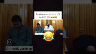 Olmadık Yerde Gelen Gülmem