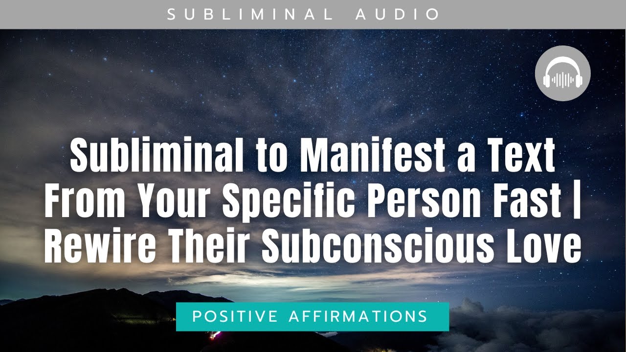 Subliminal to Manifest a Text From Your Specific Person Fast | Rewire Their Subconscious Love