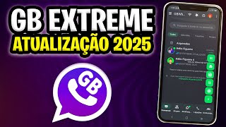 INCRÍVEL!🤩SAIU GB EXTREME ATUALIZADO 2025 FUNCIONANDO COM NÚMERO BANIDO
