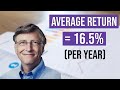 Bill Gates: How To Achieve A 16.5% Return Per Year