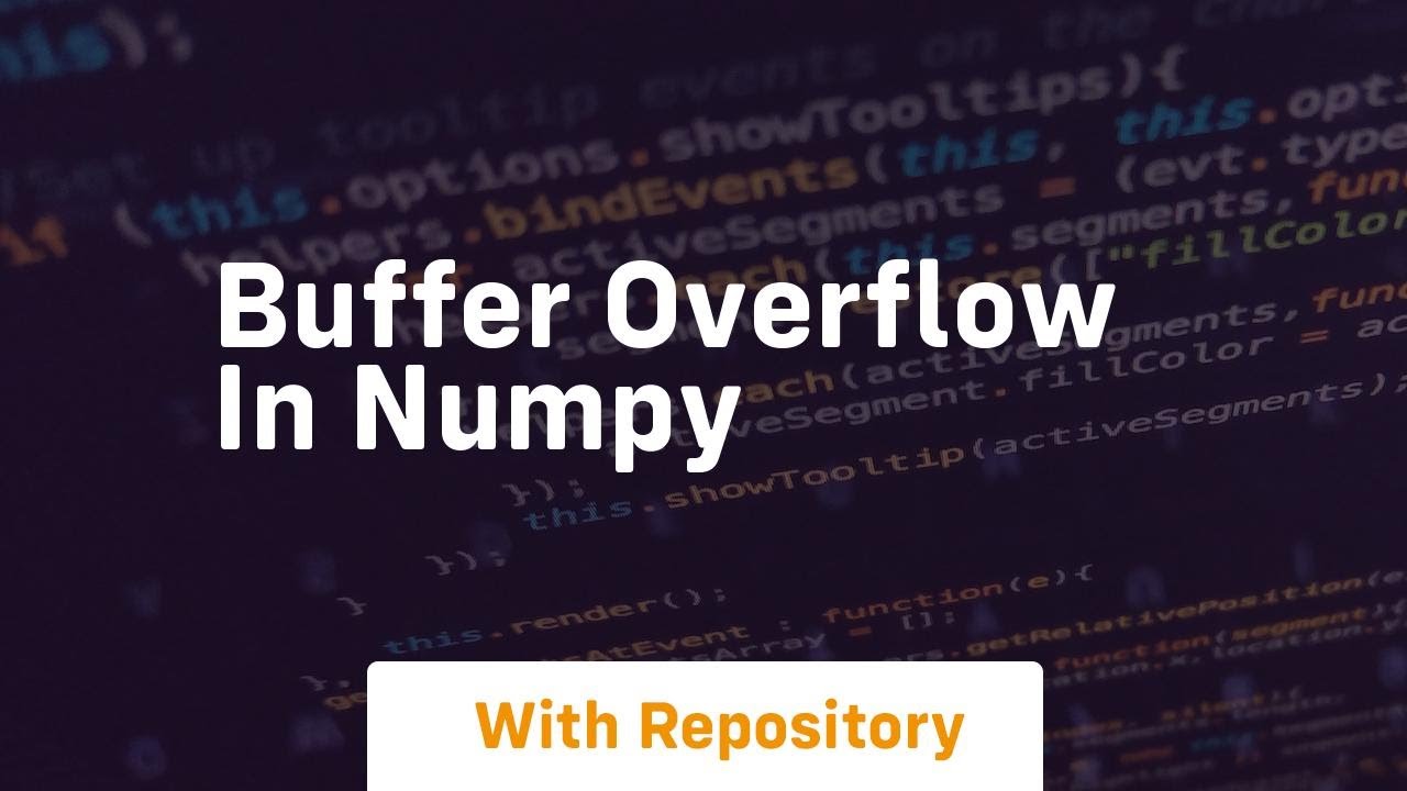 buffer overflow in numpy - YouTube