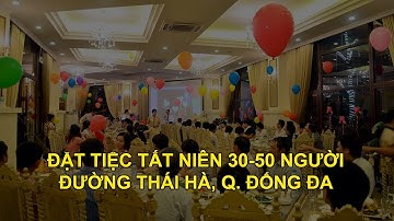 Top Nhà hàng Đặt tiệc tất niên lý tưởng cho 30-50 người trên đường Thái Hà | PasGo Hà Nội