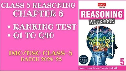 Reasoning Workbook Class-5 Chapter-6 Ranking Test (Q1-Q40) for 2024-25