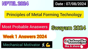 Principles of Metal Forming Technology | Week 1 Quiz | Assignment 1 Solution | NPTEL | SWAYAM 2024