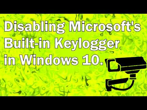 Disabling Microsoft's Windows 10 Keylogger!