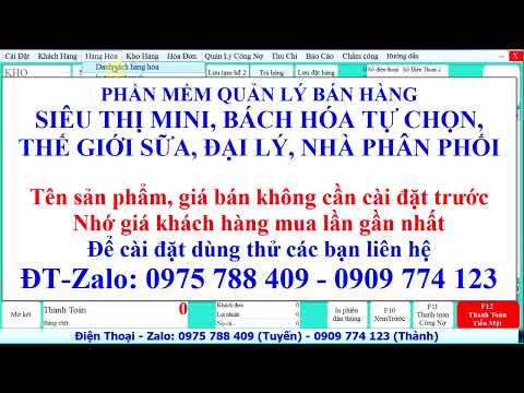 PHẦN MỀM QUẢN LÝ BÁN HÀNG SIÊU THỊ MINI MART,  BÁCH HÓA TỰ CHỌN, THẾ GIỚI SỮA ĐẠI LÝ PHÂN PHỐI 2021