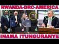 URWANDA NA CONGO BAHURIYE AMERIKA BITUNGURANYE MUNAMA🚨NGIYI IMYANZORO YOSE YAVUYE MURIYO NAMA!