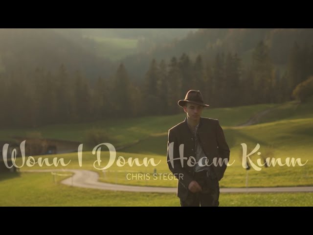 Chris Steger - Wonn I donn Hoam kimm