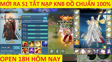 VLTK Mobile Lậu Mới Ra S1 Tắt Nạp Hoàn Toàn Knb - Bản Chuẩn Gốc Nhất Đồ Không Khác Gì VNG |Volam2021