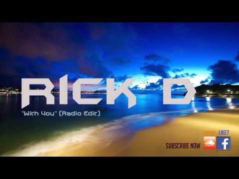 rick-d---with-you-(radio-edit)-[avicii-style]-[unsigned]-new-2013