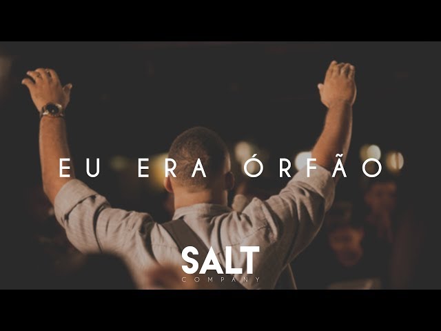 Cia. SALT - Eu Era Órfão (Cover Nel Braga) class=