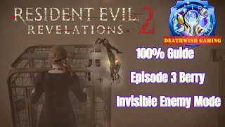 [ 100% Guide ] Resident Evil Revaluations 2 [ P8 ] Episode 3 Berry [ Invisible Enemy Mode ]