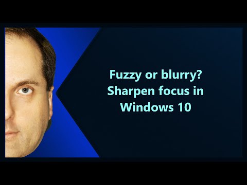 Fuzzy or blurry? Sharpen focus in Windows 10 hqdefault