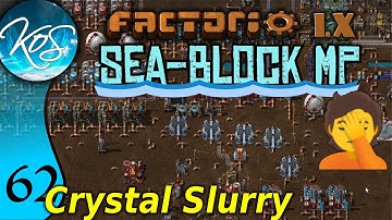Factorio Seablock 62 - CRYSTAL SLURRY STUFFS! | MP with Mathias