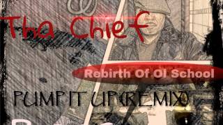 Tha Chief - Pump It Up (Downrange Remix) ROOS