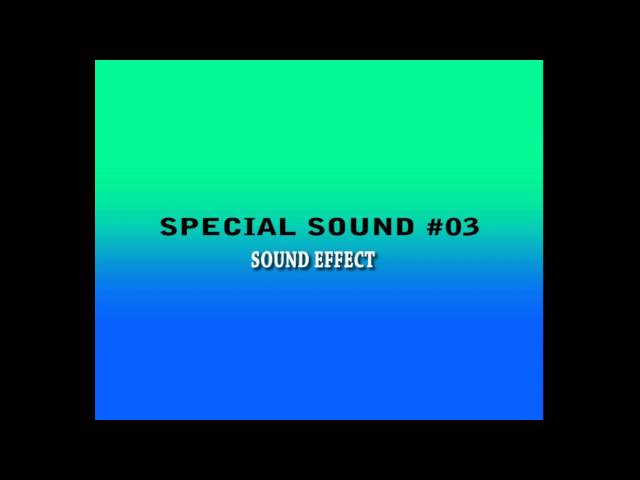 special 03 sound effect class=