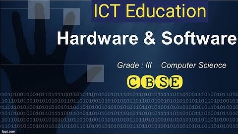 Hardware & Software    ( Grade - III Computer )
