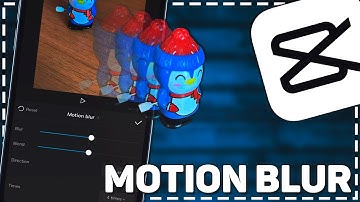 How To Add Motion Blur On Capcut 2024