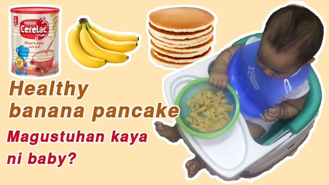 My first banana pancake, may cerelac? l Banana Pancake Recipe for