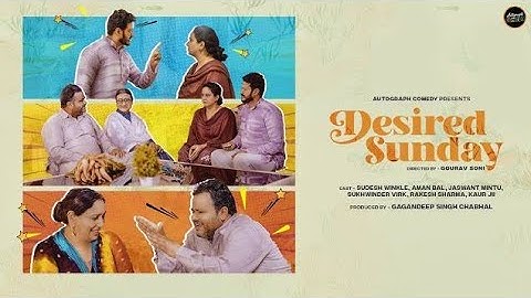 Desired Sunday (official video)I Soudesh Winkle I Aman Bal I Gourav Soni I Autograph comedy 2.0