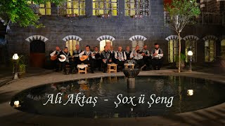 Ali Aktaş - Şox Ü Şeng - Ahmet Azar - Vé Haviné Berf Bariye Lı Seré Mın
