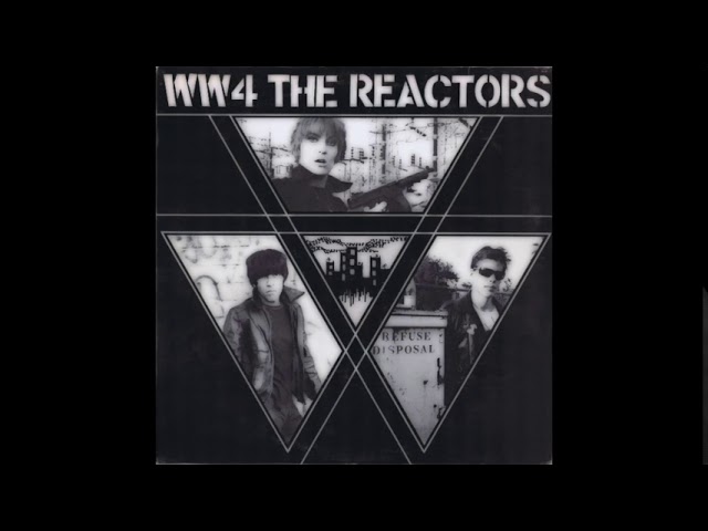 洋楽 WW4 THE REACTORS - WORLD WAR FOUR punk sddefault.jpg