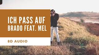 [8D Audio] BRADO feat. MEL - Ich pass auf I DEUTSCHRAP 8D + LYRICS