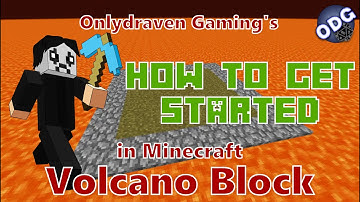 Minecraft - Volcano Block - How To Get Started in Volcano Block - An Introduction