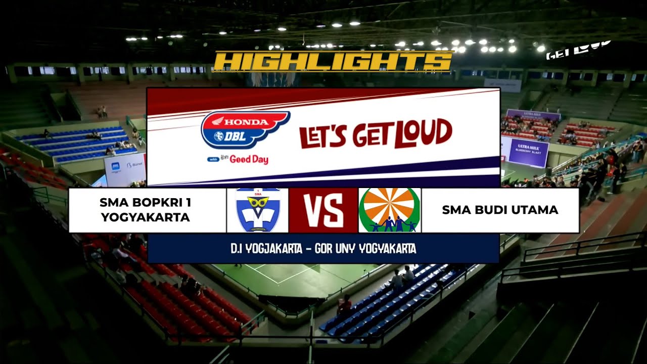 SMA BOPKRI 1 YK (BOSA) VS SMA BUDI UTAMA YK (BU) - DBL 2025 YOGYAKARTA- HIGHLIGHTS