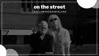 Thaisub | Leellamarz – On the street (Ft. ASHISLAND ) #สวีทพายซับ