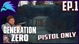 Generation Zero Pistol Only Ep.1-Pistol Only Challenge