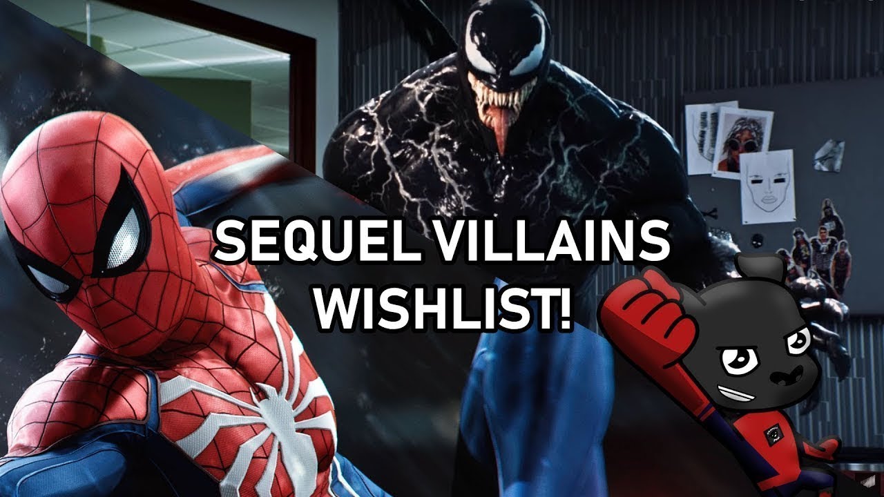 Spider-man PS4 Sequel - Villains Wishlist - YouTube
